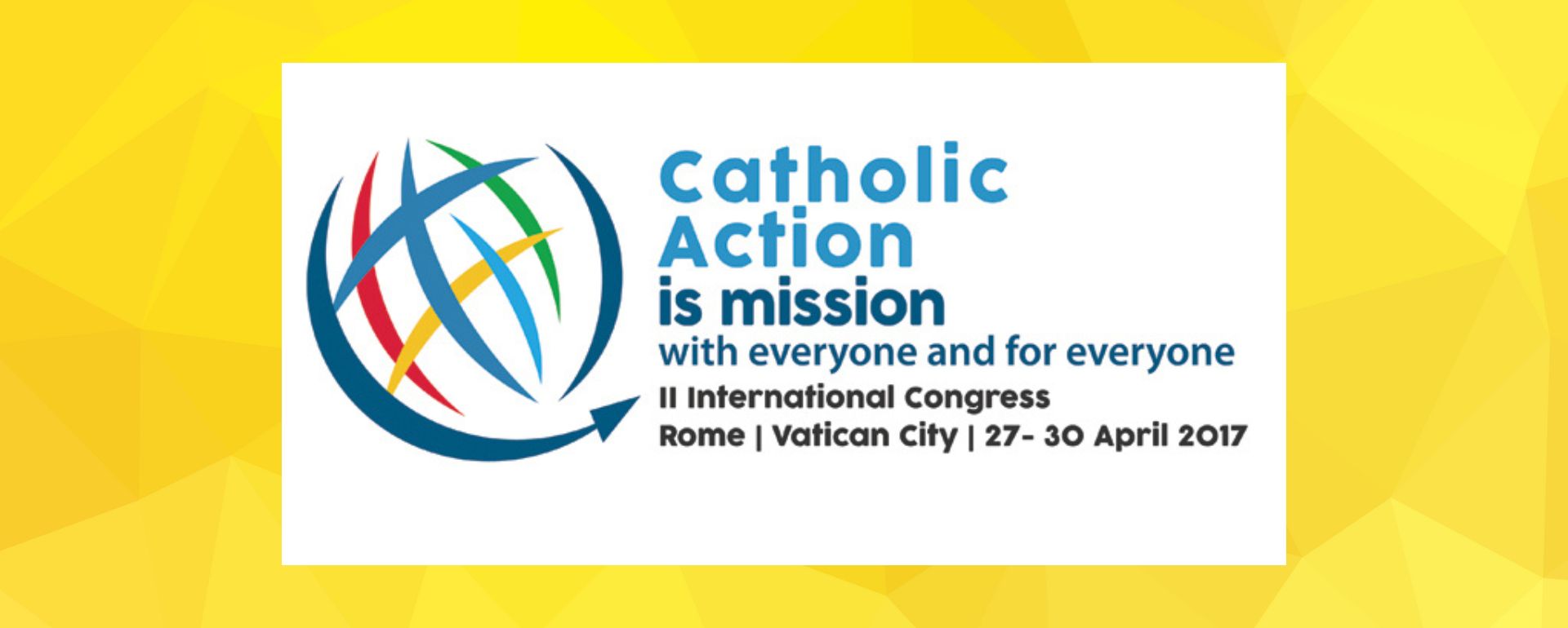 Catholic Action is Mission with everyone and for everyone